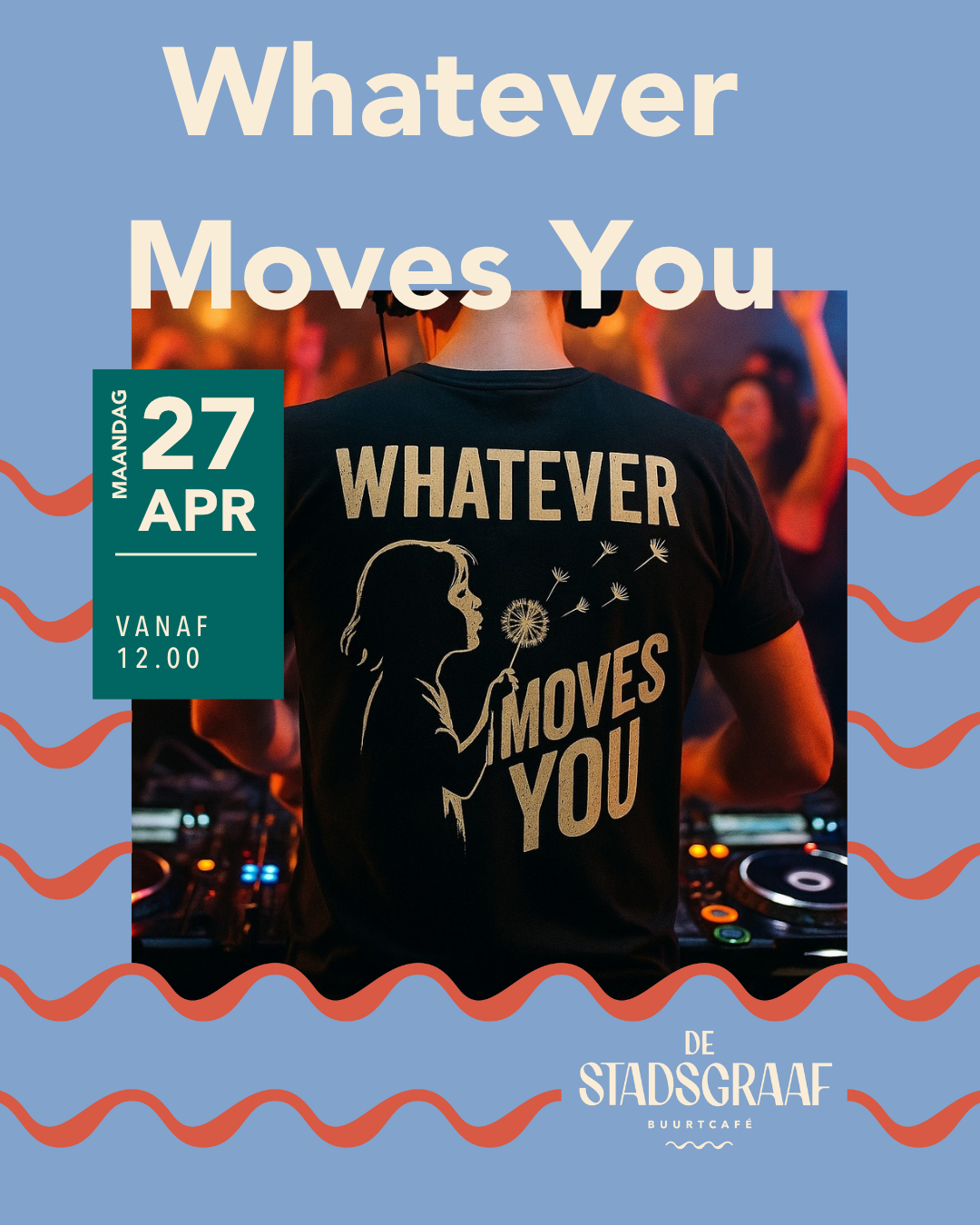 Koningsdag met Whatever Moves You